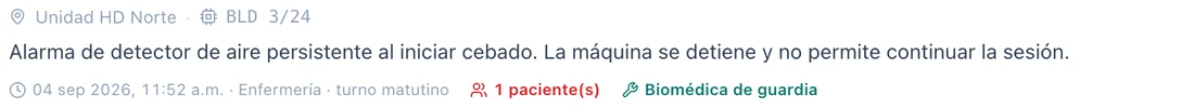 Reporte de falla: unidad y número de máquina, descripción de la alarma del detector de aire, fecha y hora, turno, un paciente afectado y aviso a biomédica de guardia.
